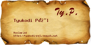 Tyukodi Pál névjegykártya